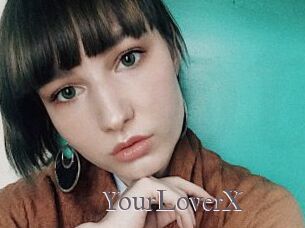YourLoverX